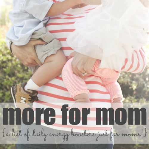 More for Mom List
