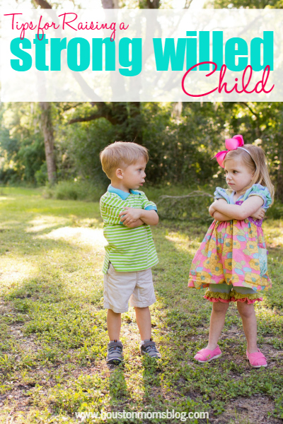 Tips for Raising a Strong Willed Child