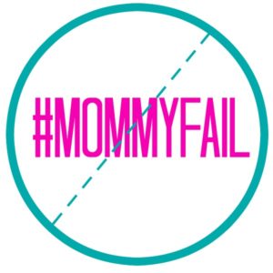 mommyfail