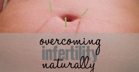 Overcoming Infertility Naturally