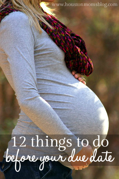 Things To Do Before Your Due Date