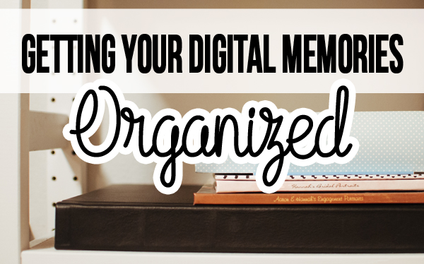 Getting Your Digital Memories Organized | Houston Moms Blog