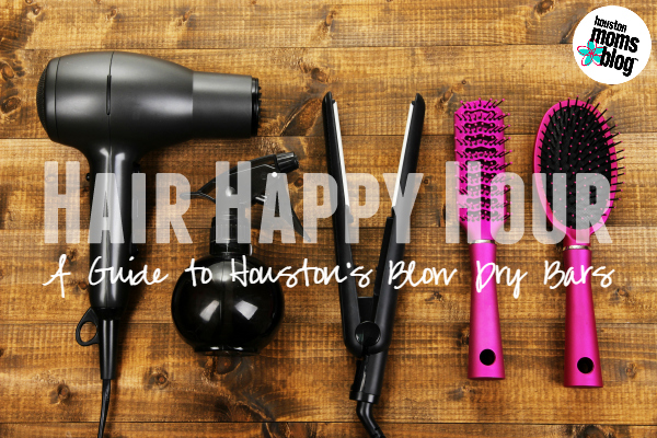 Hair Happy Hour :: A Guide to Houston Blow Dry Bars | Houston Moms Blog