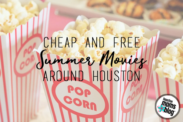 Cheap & Free Summer Movies Around Houston for 2017 | Houston Moms Blog