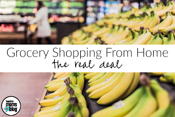 Grocery Shopping From Home :: The Real Deal | Houston Moms Blog