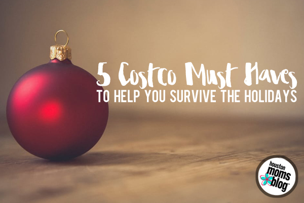 5 Costco Must Haves to Help You Survive the Holiday Season | Houston Moms Blog