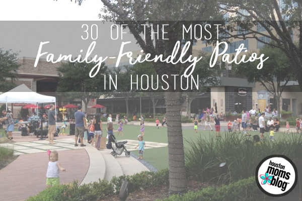 30 of the Most Family-Friendly Patios in Houston. Logo: Houston Moms Blog. A photograph of a busy patio with many children. 