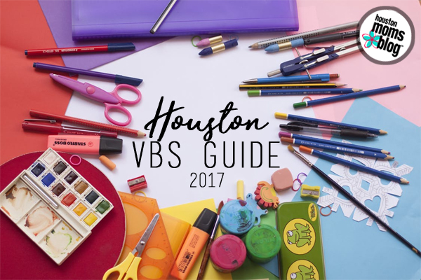 Houston V B S Guide 2017. Logo: Houston moms blog. A photograph of various art supplies.
