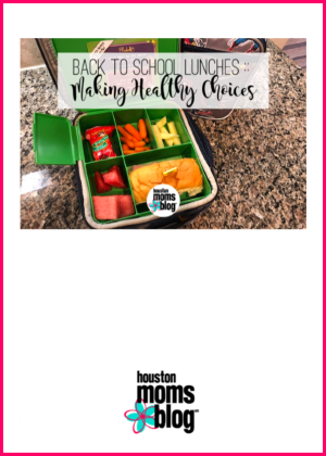 Houston Moms Blog "Back to School Lunches :: Making Healthy Choices" #houstonmomsblog #momsaroundhouston #backtoschooltips
