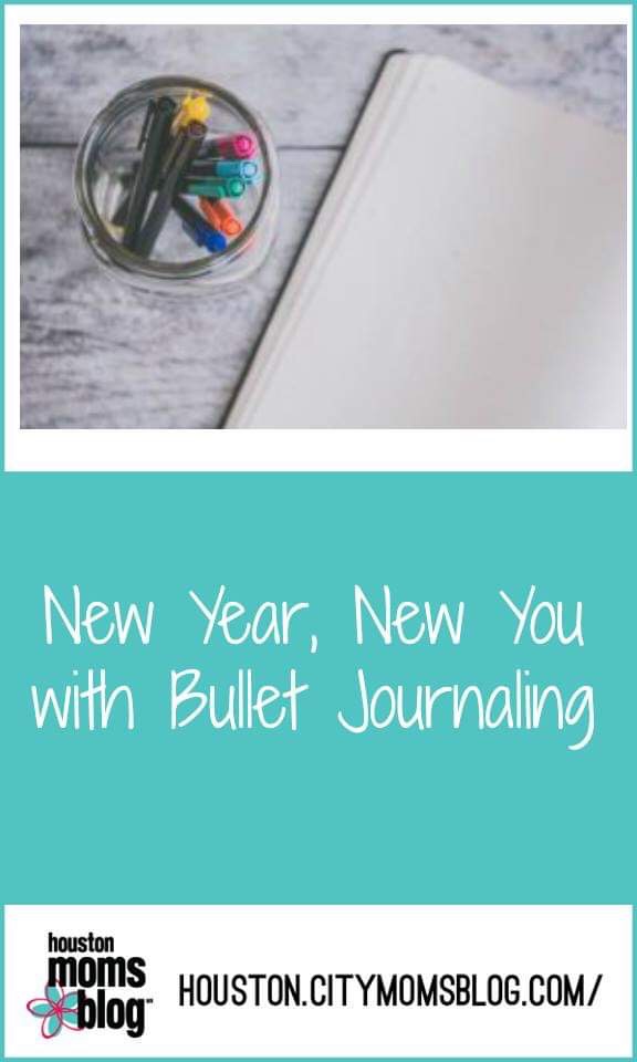 Houston Moms Blog “New Year, New You With Bullet Journaling” #houstonmomsblog #momsaroundhouston #bulletjournaling #resolutions #newyearsresolution
