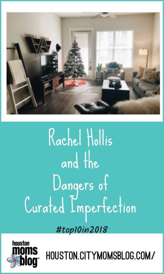 Rachel Hollis and the Dangers of Curated Imperfection. A photograph of a living room with a Christmas tree. Logo: Houston moms blog. houston.citymomsblog.com/