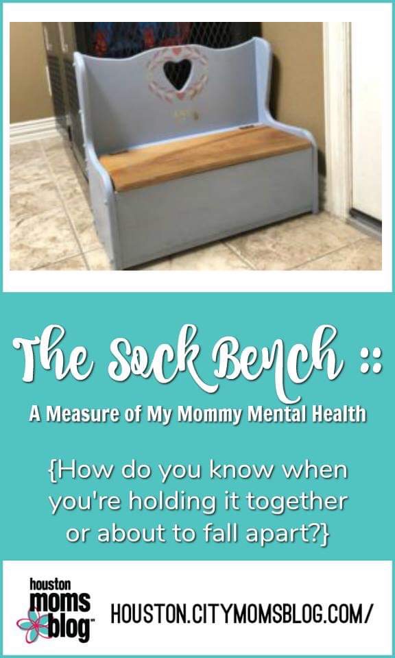 Houston Moms Blog "The Sock Bench :: A Measure of My Mommy Mental Health" #momsaroundhouston #houstonmomsblog #sockbench