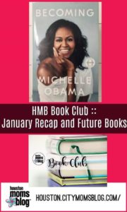 Houston Moms Blog "HMB Book Club :: January Recap and Future Books" #momsaroundhouston #houstonmomsblog #michelleobama #becoming