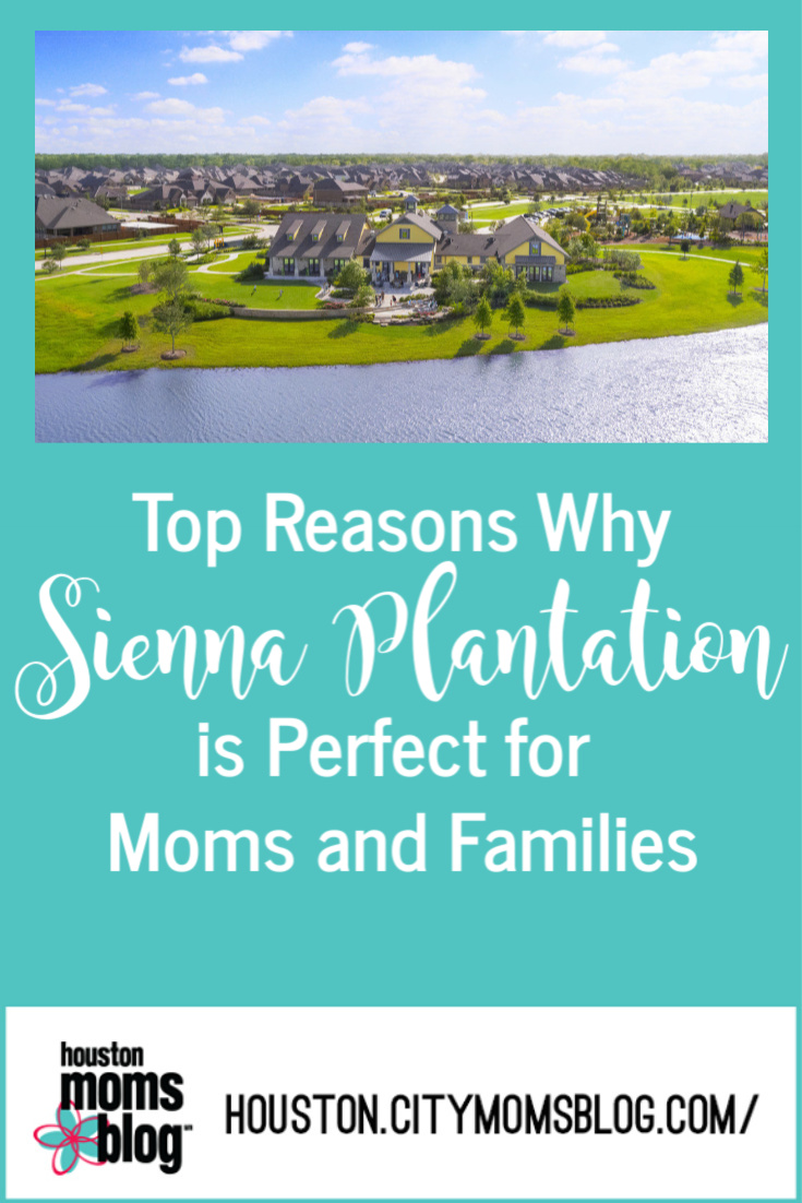 Houston Moms Blog "Top Reasons Why Sienna Plantation is Perfect for Moms and Families" #momsaroundhouston #houstonmomsblog