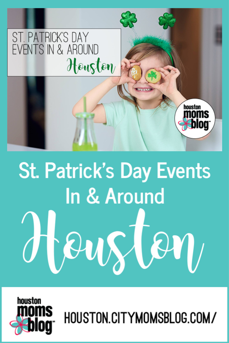 Houston Moms Blog "St Patrick's Day Events In & Around Houston" #momsaroundhouston #houstonmomsblog