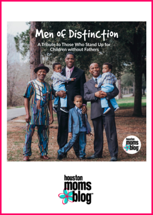 Houston Moms Blog "Men of Distinction :: A Tribute to the Men Who Stand Up For Children Without Fathers" #houstonmomsblog #momsaroundhouston