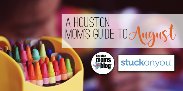 Houston Moms Blog "A Houston Mom's Guide to August" #houstonmomsblog #momsaroundhouston