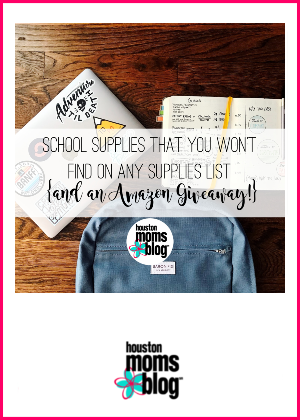 Houston Moms Blog "School Supplies That You Won't Find on Any Supplies List {And an Amazon Giveaway!}" #houstonmomsblog #momsaroundhouston