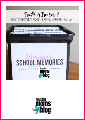 Houston Moms Blog "Trash or Treasure :: How to Organize School Papers, Memories, and Art" #houstonmomsblog #momsaroundhouston