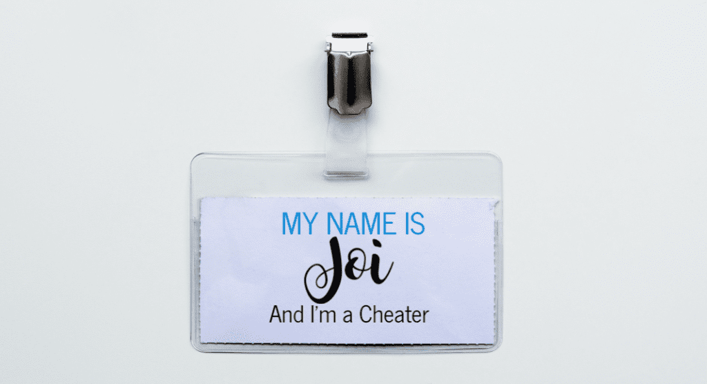 My Name is Joe and I'm a Cheater | Houston Moms Blog