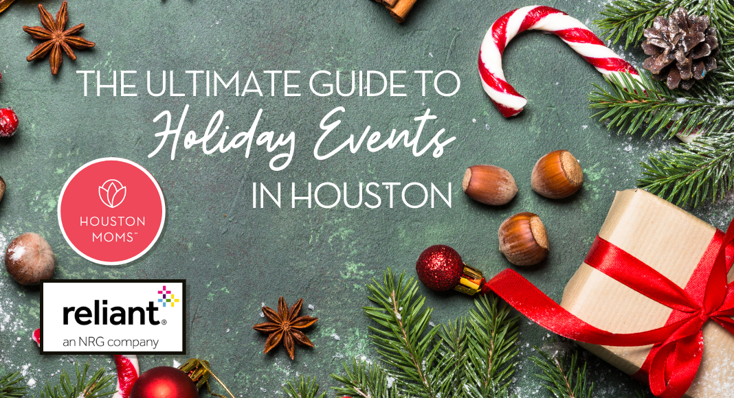 Houston Moms "The Ultimate Guide to Holiday Events in Houston" #houstonmoms #houstonmomsblog #momsaroundhouston