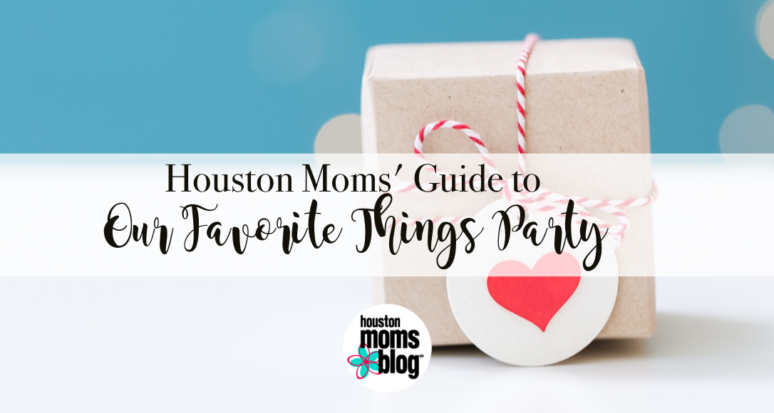 Houston Moms Blog "Houston Moms' Guide to Our Favorite Things Party" #houstonmomsblog #momsaroundhouston