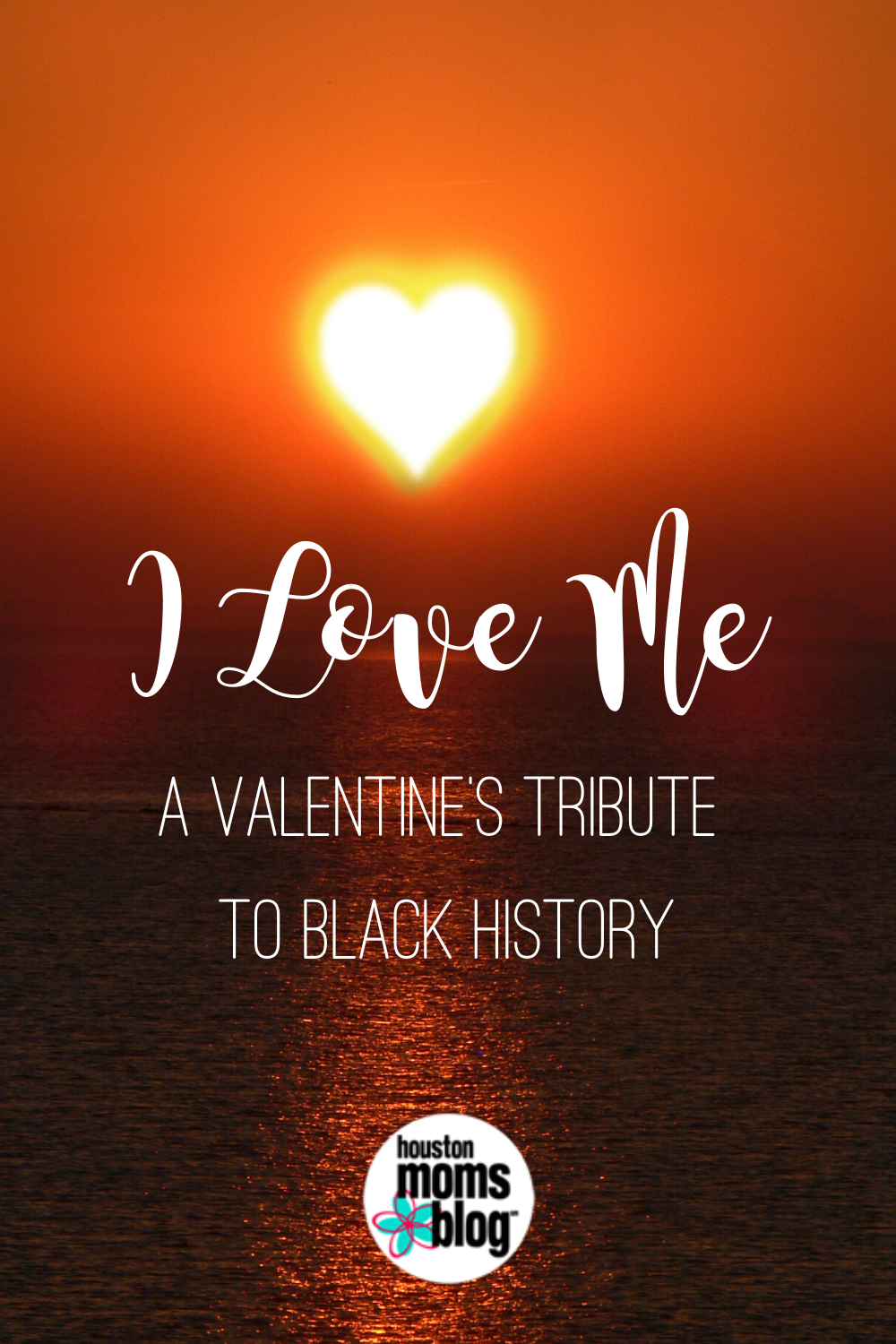 Houston Moms Blog "I Love Me:: A Valentine's Tribute to Black History" #houstonmomsblog #momsaroundhouston