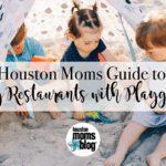 Houston Moms Guide to Family Restaurants with Playgrounds