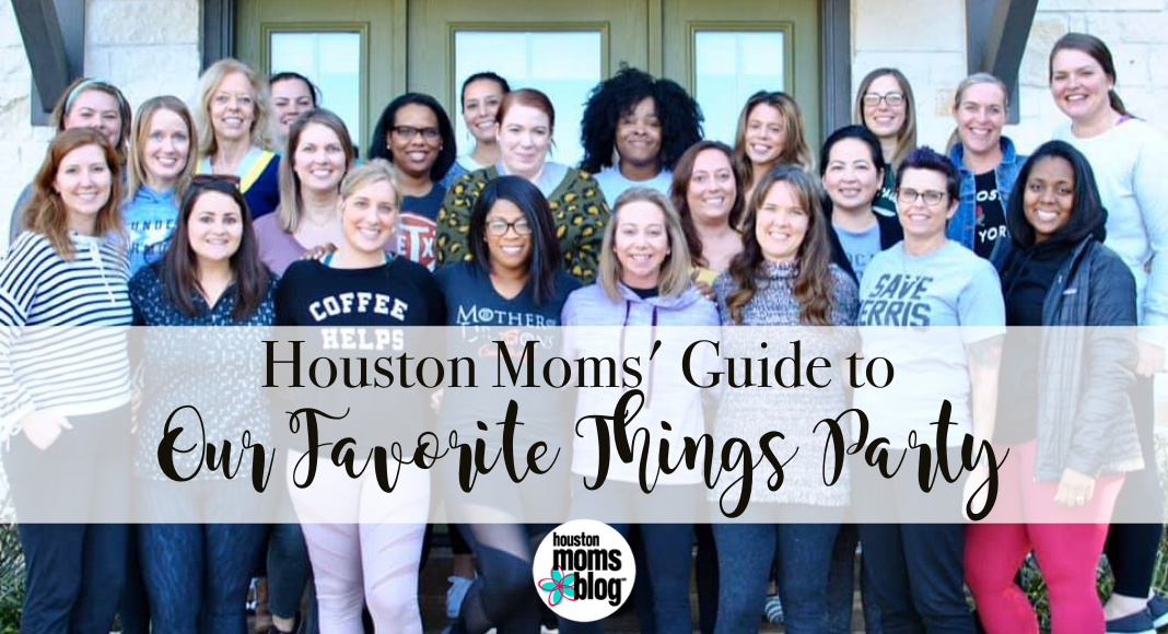 Houston Moms Blog "Houston Moms Guide to Our Favorite Things Party" #houstonmomsblog #momsaroundhouston