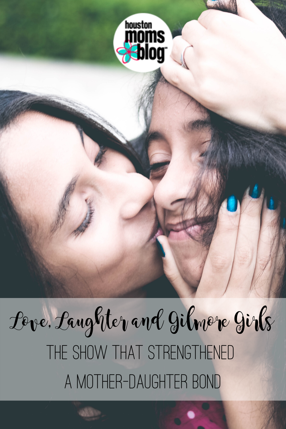 Houston Moms Blog "Love, Laughter, and Gilmore Girls:: The Show That Strengthened a Mother-Daughter Bond" #houstonmomsblog #momsaroundhouston