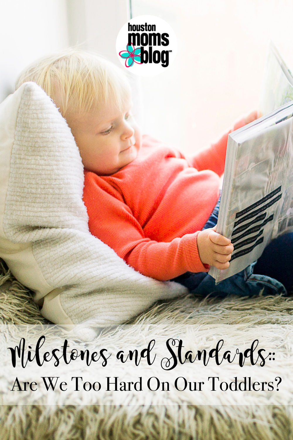 Houston Moms Blog "Milestones and Standards:: Are We Too Hard on Our Toddlers?" #houstonmomsblog #momsaroundhouston
