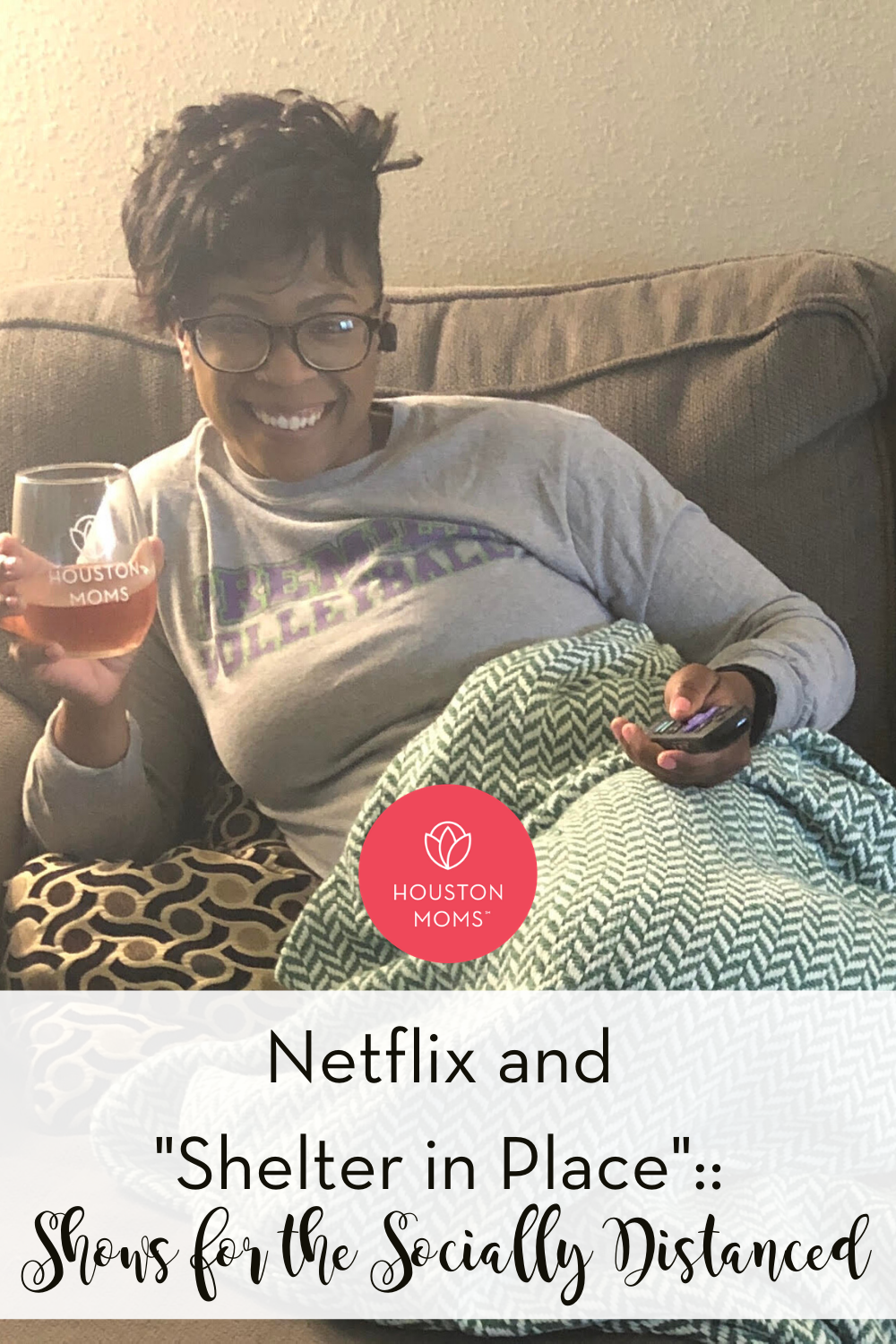 Houston Moms "Netflix and 'Shelter in Place' :: Shows for the Socially Distanced" #houstonmomsblog #houstonmoms #momsaroundhouston
