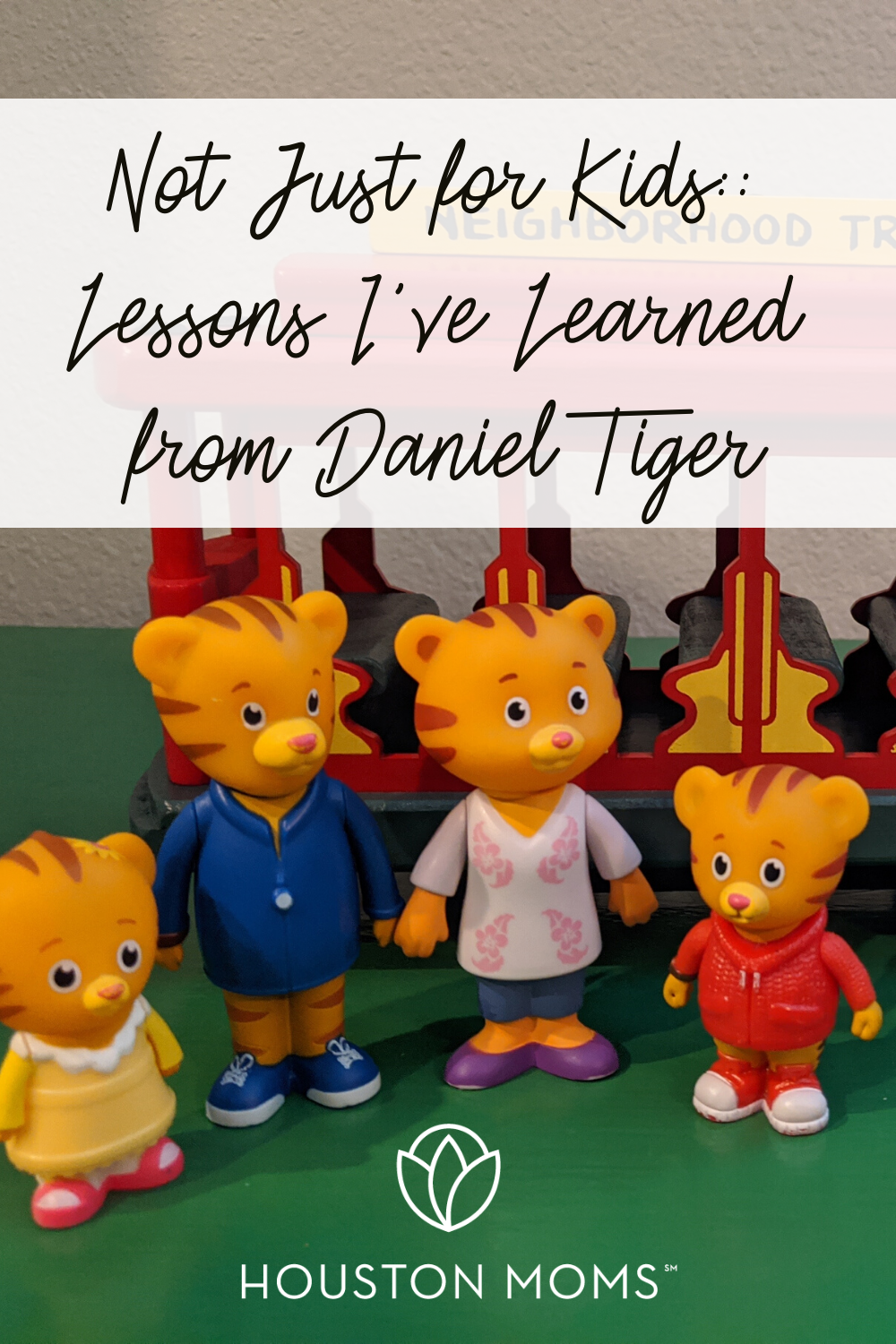Houston Moms "Not Just For Kids:: Lessons I've Learned from Daniel Tiger" #houstonmoms #houstonmomsblog #momsaroundhouston