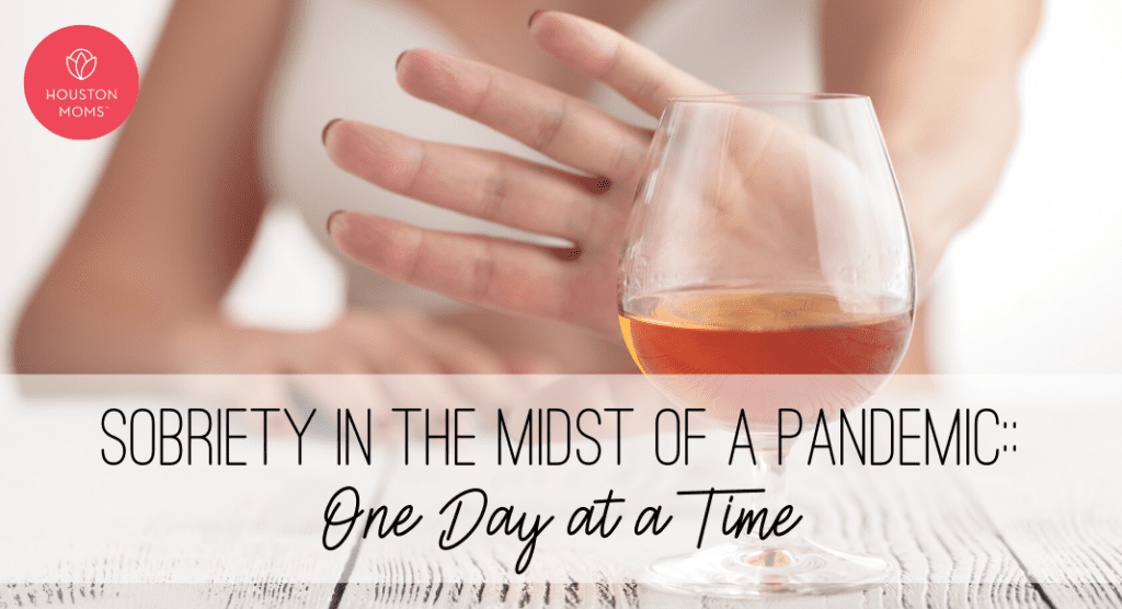 Sobriety in the midst of a pandemic