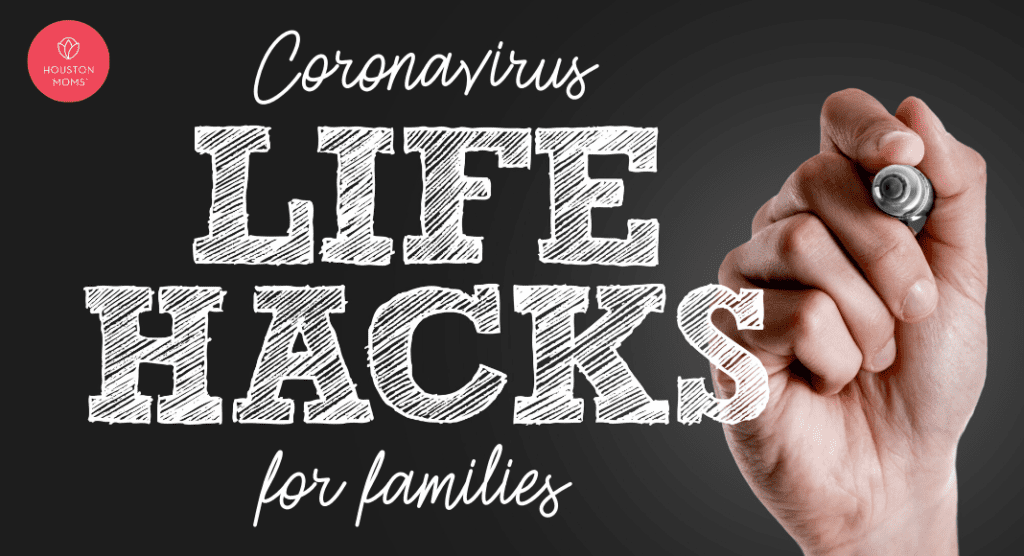 Coronavirus Life Hacks for Families