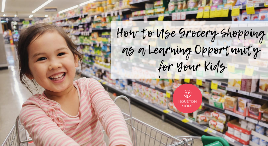 Houston Mom "How to Use Grocery Shopping as a Learning Opportunity for your Kids" #houstonmoms #houstonmomsblog #momsaroundhouston