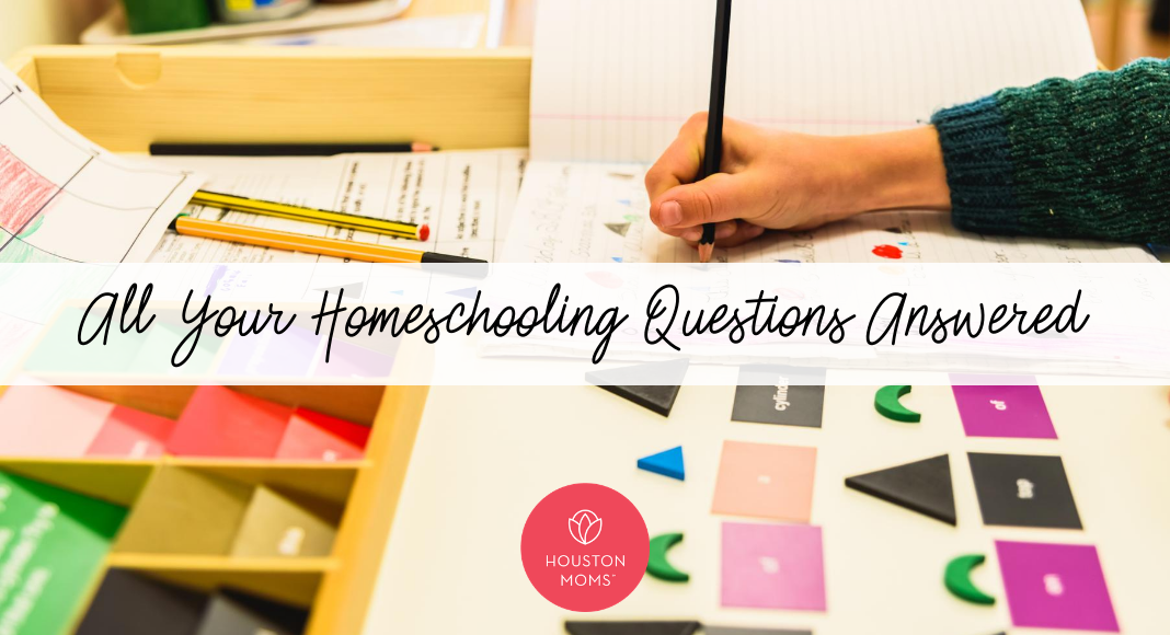 Houston Mom "All Your Homeschooling Questions Answered" #houstonmoms #houstonmomsblog #momsaroundhouston