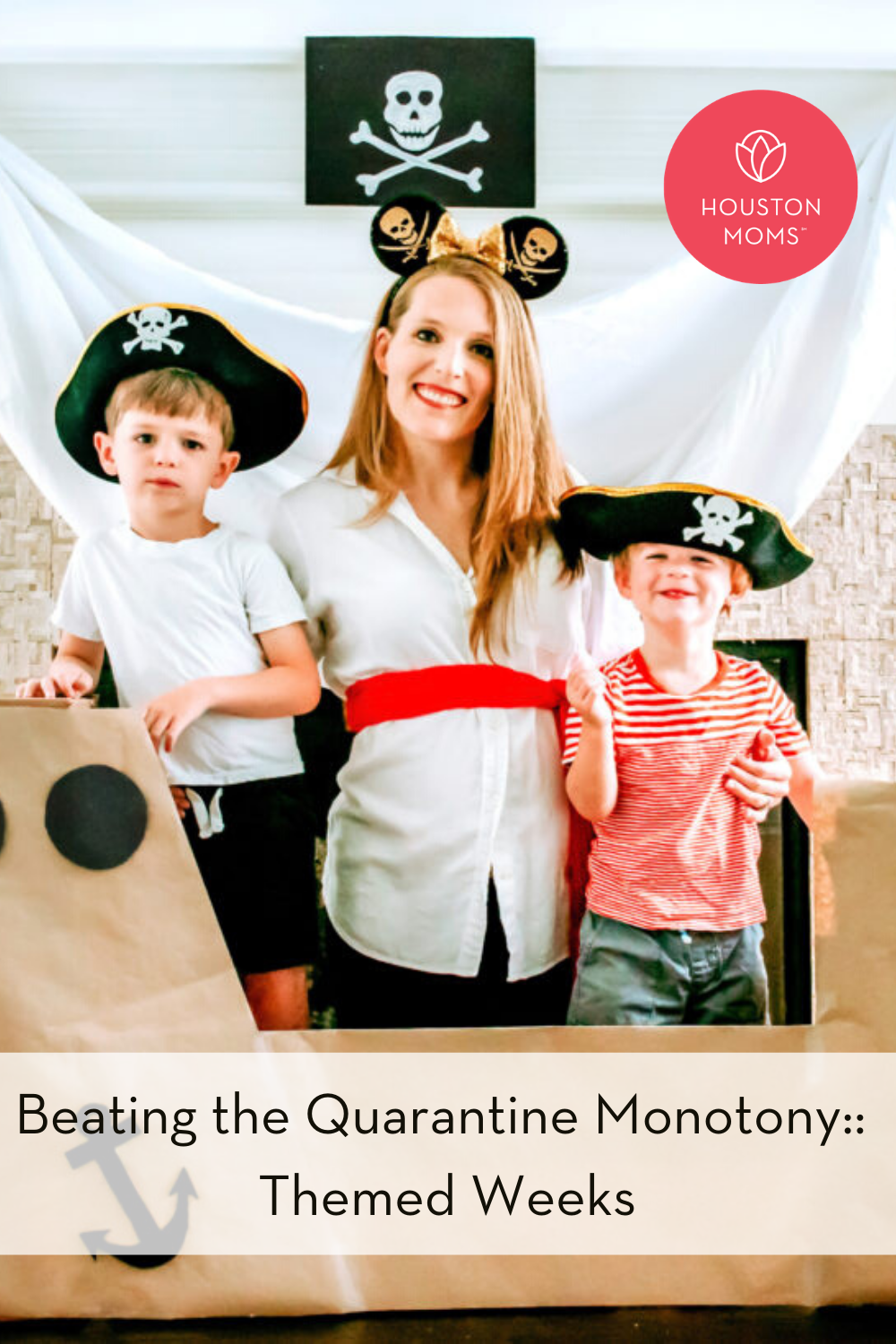 Houston Moms "Beating the Quarantine Monotony:: Themed Weeks" #houstonmoms #houstonmomsblog #momsaroundhouston