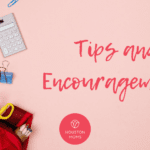 Tips and Encouragements
