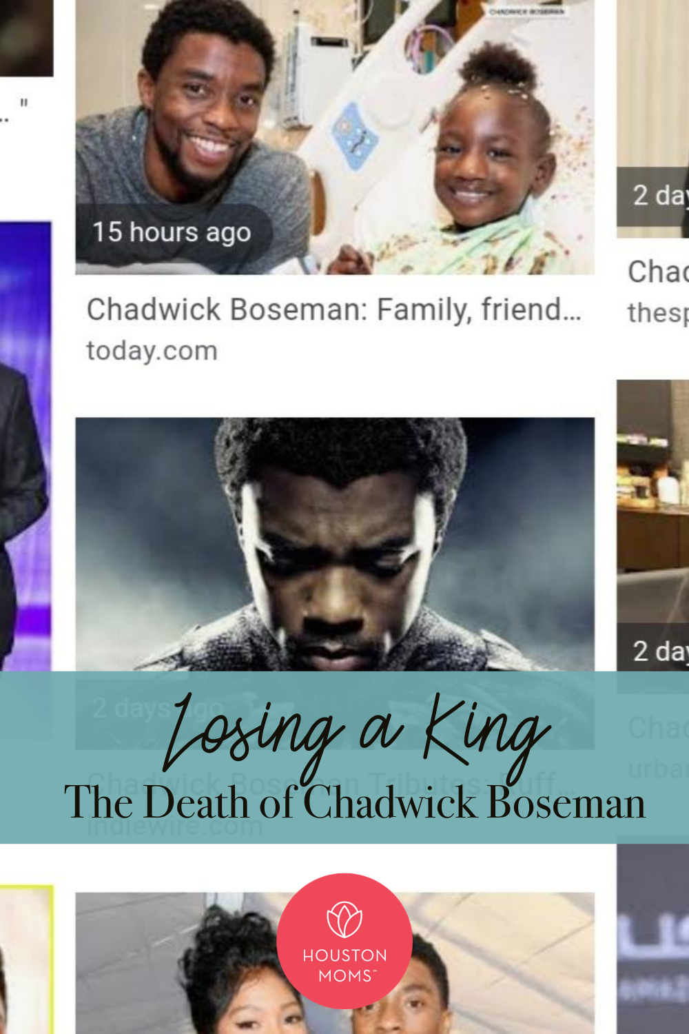 Houston Moms "Losing a King:: The Death of Chadwick Boseman" #houstonmoms #houstonmomsblog #momsaroundhouston