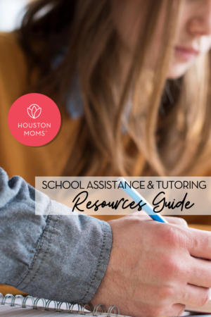 Houston Moms "School Assistance &Tutoring Resources Guide" #houstonmoms #houstonmomsblog #momsaroundhouston