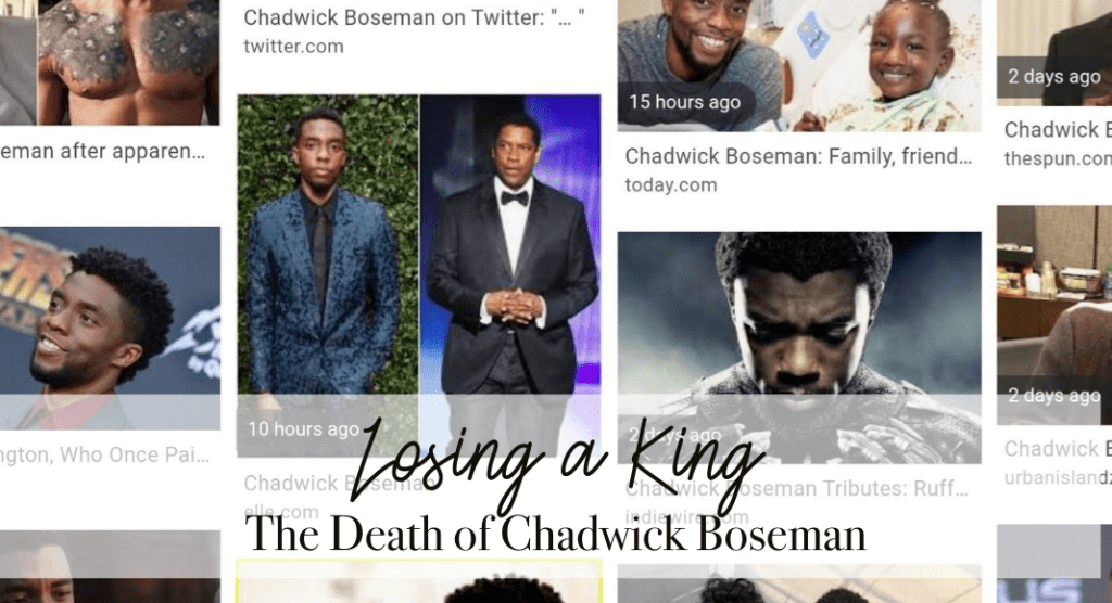 Losing a King :: The Death of Chadwick Boseman