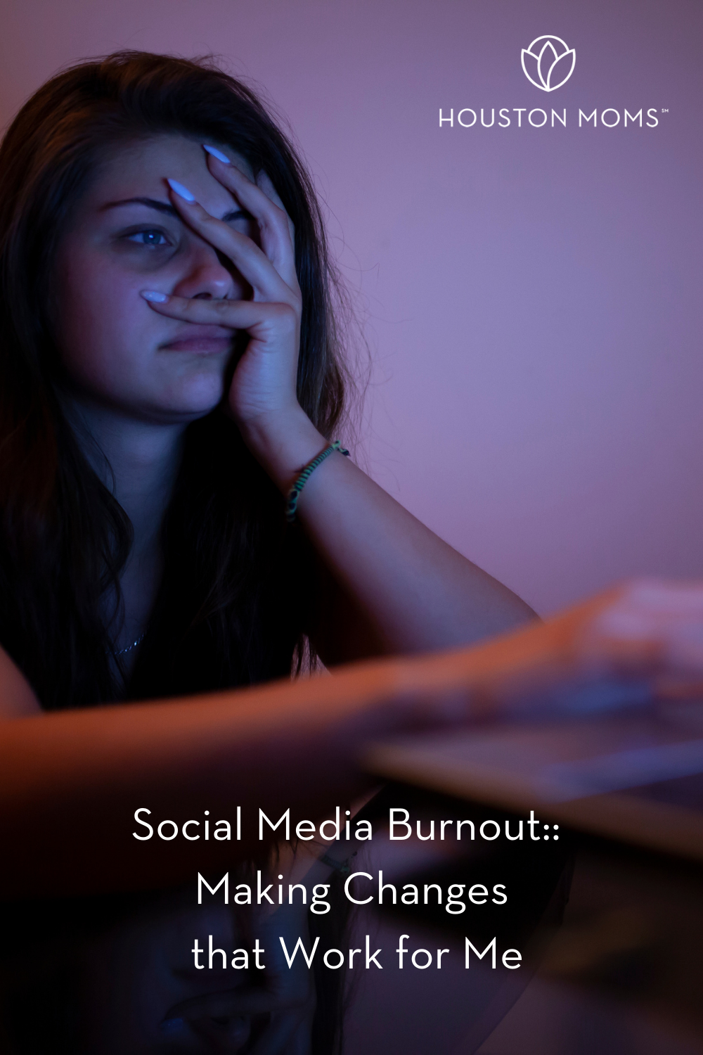 Houston Moms "Social Media Burnout:: Making Changes that Work for Me" #houstonmoms #houstonmomsblog #momsaroundhouston