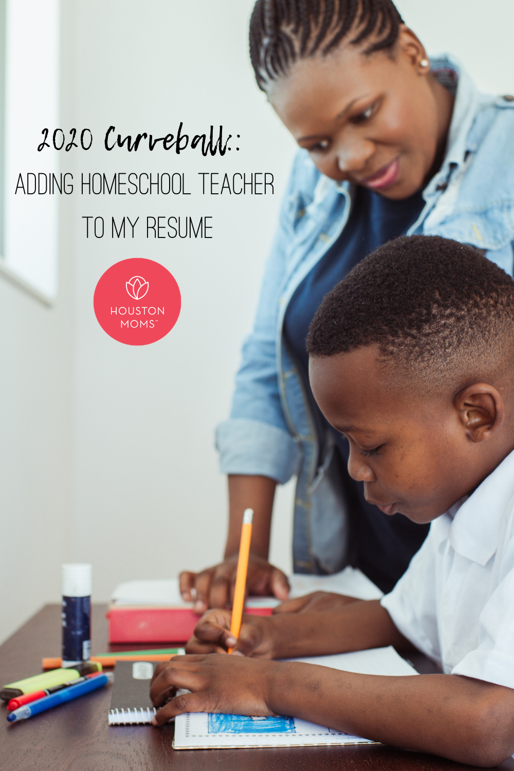 Houston Moms "2020 Curveball:: Adding Homeschool Teacher to my Resume" #houstonmoms #houstonmomsblog #momsaroundhouston