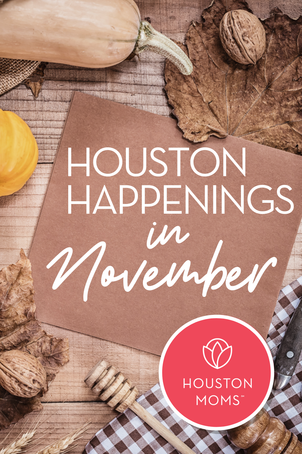 Houston Moms Blog "Houston Happenings in November" #houstonmoms #houstonmomsblog #momsaroundhouston