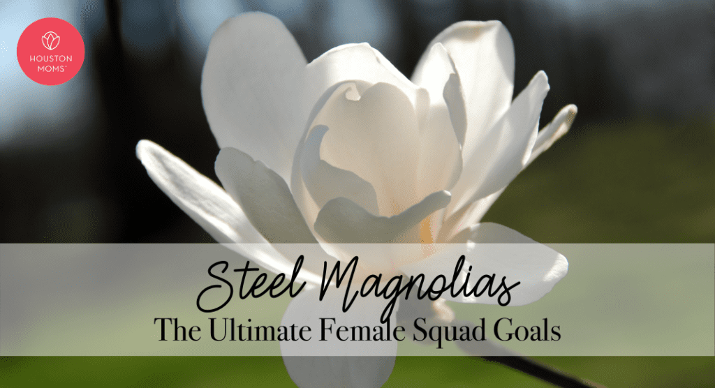 Steel Magnolias :: The Ultimate Female Squad Goals