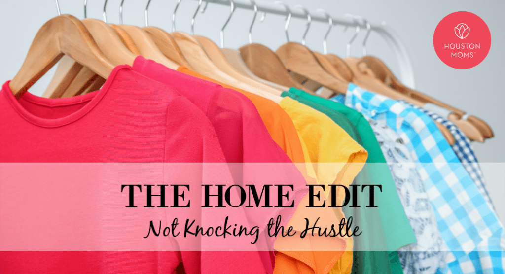 The Home Edit :: Not Knocking the Hustle