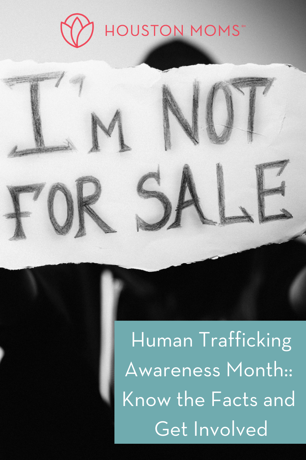 Houston Moms "Human Trafficking Awareness Month:: Know the Facts and Get Involved" #Houstonmoms #houstonmomsblog #momsaroundhouston