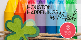 A Houston Moms Guide to March 2021