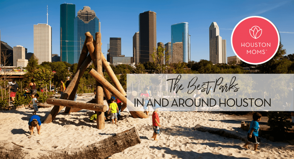 The Best Parks in and around Houston. Logo: Houston Moms. A photograph of a wooden playground with Houston in the background. 
